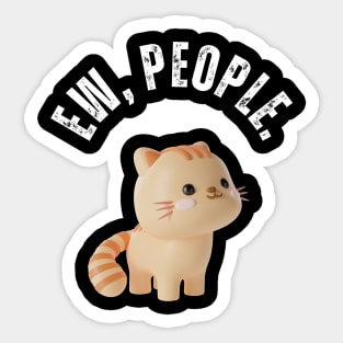 Ew, People Cat Funny Cute Cat Sticker